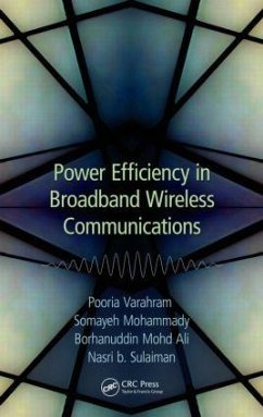 Power Efficiency in Broadband Wireless Communications - Varahram, Pooria; Mohammady, Somayeh; Ali, Borhanuddin Mohd; Sulaiman, Nasri