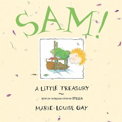 Sam!: A Little Treasury - Gay, Marie-Louise
