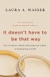 IT DOESN'T HAVE TO BE THAT WAY - Bild 1