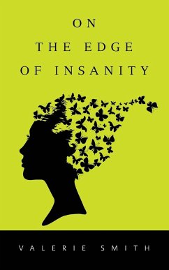 On the Edge of Insanity - Smith, Valerie