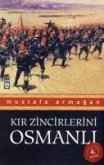 Kir Zincirlerini Osmanli