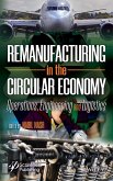 Remanufacturing in the Circular Economy