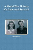 A World War II Story Of Love And Survival