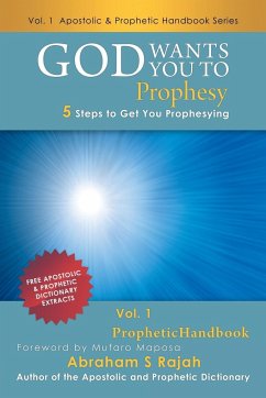 God Wants You to Prophesy - Rajah, Abraham S.