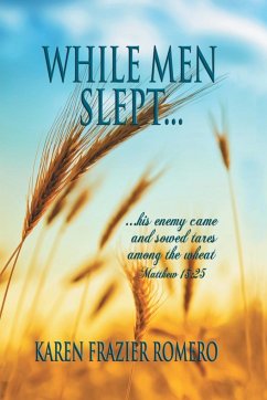 While Men Slept... - Romero, Karen Frazier
