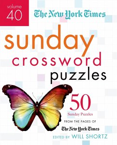 The New York Times Sunday Crossword Puzzles, Volume 40 - New York Times