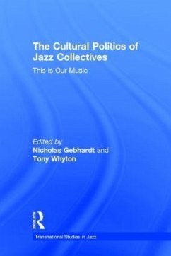 The Cultural Politics of Jazz Collectives