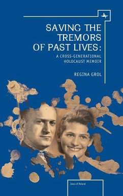 Saving the Tremors of Past Lives - Grol, Regina