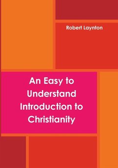 An Easy to Understand Introduction to Christianity (paperback) - Laynton, Robert