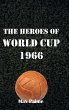 The Heroes of World Cup 1966 - Bild 1