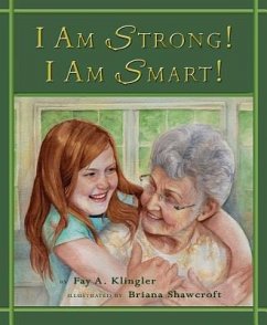 I Am Strong! I Am Smart! - Klingler, Fay A.