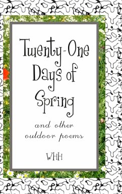 Twenty-One Days of Spring - Hh, W.
