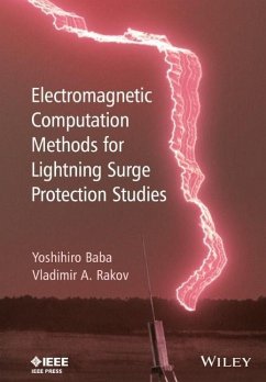 Electromagnetic Computation Methods for Lightning Surge Protection Studies - Baba, Yoshihiro; Rakov, Vladimir A.