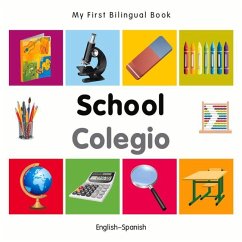 My First Bilingual Book-School (English-Spanish) - Milet Publishing