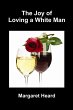 The Joy of Loving A White Man - Bild 1