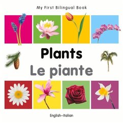 My First Bilingual Book-Plants (English-Italian) - Milet Publishing