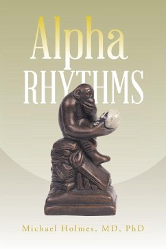 Alpha Rhythms - Holmes MD, Michael