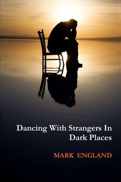 Dancing With Strangers In Dark Places - England, Mark