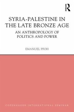 Syria-Palestine in The Late Bronze Age - Pfoh, Emanuel