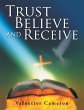 Trust Believe and Receive - Bild 1