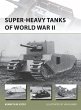 Super-heavy Tanks of World War II - Bild 1