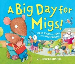 A Big Day for Migs - Hodgkinson, Jo