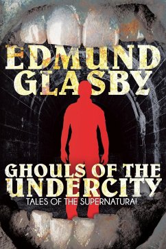 Ghouls of the Undercity - Glasby, Edmund