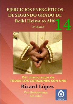 Ejercicios energéticos de segundo grado de Reiki Heiwa to Ai® - López, Ricard