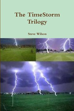 The TimeStorm Trilogy - Wilson, Steve