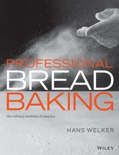 Professional Bread Baking - Welker, Hans; The Culinary Institute of America (Cia); Adams, Lee Ann