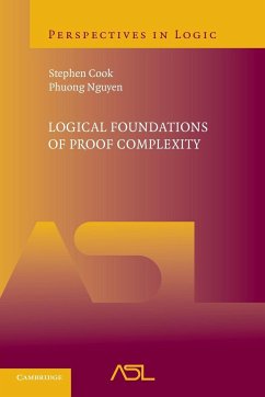 Logical Foundations of Proof Complexity - Cook, Stephen; Nguyen, Phuong