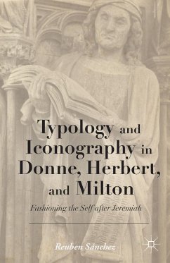 Typology and Iconography in Donne, Herbert, and Milton - Loparo, Kenneth A.