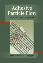 Adhesive Particle Flow - Marshall, Jeffery S; Li, Shuiqing
