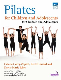 Pilates for Children and Adolescents - Corey-Zopich, Celeste; Howard, Brett; Ickes, Dawn-Marie
