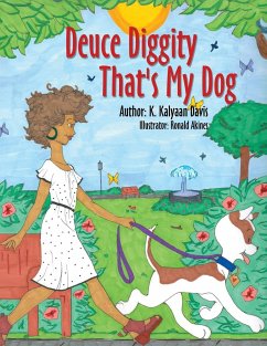 Deuce Diggity That's My Dog - Davis, K. Kalyaan