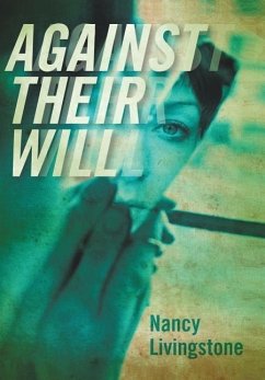 Against Their Will - Livingstone, Nancy