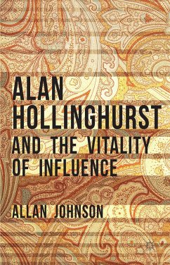 Alan Hollinghurst and the Vitality of Influence - Johnson, Allan