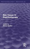 Key Cases in Psychotherapy (Psychology Revivals)