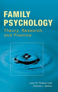 Family Psychology - Thoburn, John; Sexton, Thomas