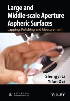 Large and Middle-Scale Aperture Aspheric Surfaces - Li, Shengyi; Dai, Yifan