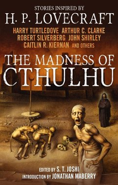 The Madness of Cthulhu Anthology (Volume One) - Joshi, S. T.; Clarke, Arthur C.