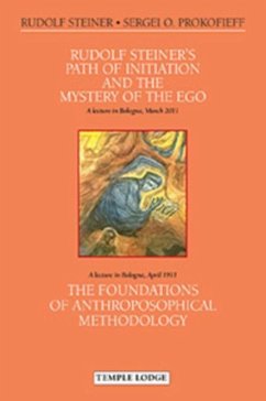 Rudolf Steiner's Path of Initiation and the Mystery of the EGO - Steiner, Rudolf; Prokofieff, Sergei O.