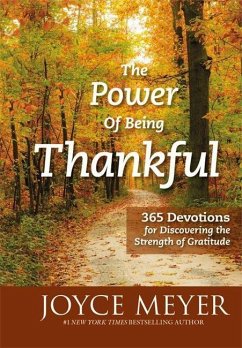 The Power of Being Thankful - Meyer, Joyce
