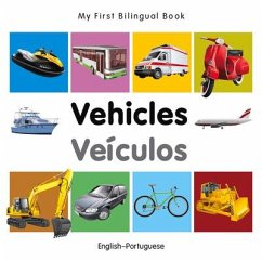 My First Bilingual Book-Vehicles (English-Portuguese) - Milet Publishing