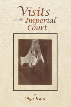Visits to the Imperial Court - Ilyin, Olga