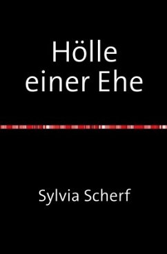 Hölle einer Ehe - Scherf, Sylvia