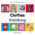 My First Bilingual Book-Clothes (English-German)