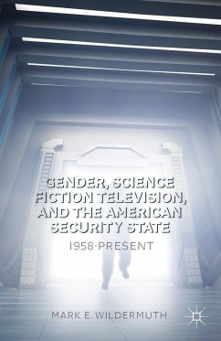 Gender, Science Fiction Television, and the American Security State - Wildermuth, M.