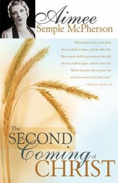 The Second Coming of Christ - Mcpherson, Aimee Semple