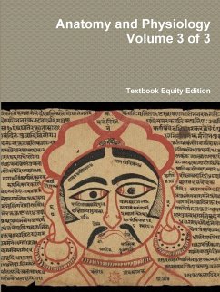 Anatomy and Physiology Volume 3 of 3 - Textbook Equity Edition